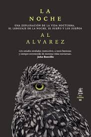 La Noche: Una exploración de la vida nocturna, el Lenguaje de la noche, el sueño y los sueños