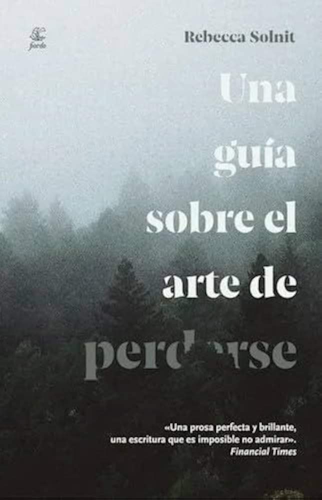 Una guía sobre el arte de perderse