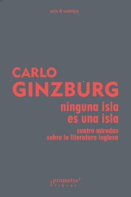 Ninguna Isla Es Una Isla. Cuatro Miradas Sobre Literatura Inglesa