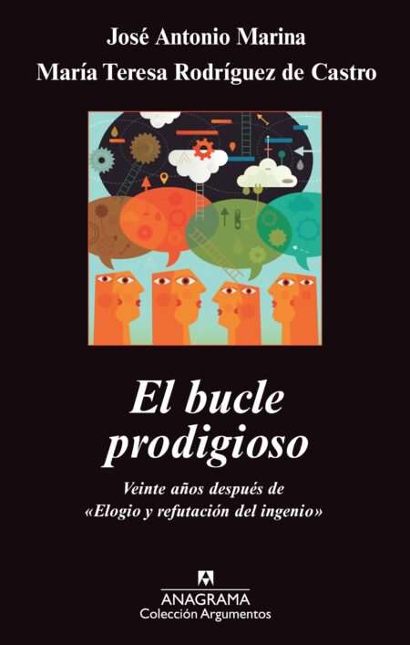El bucle prodigioso. Veinte años después de "Elogio y refutación del ingenio"