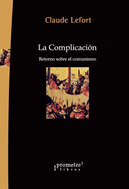 La complicacion. Retorno sobre el comunismo