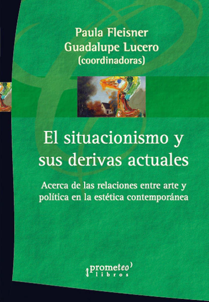Situacionismo y sus derivas actuales