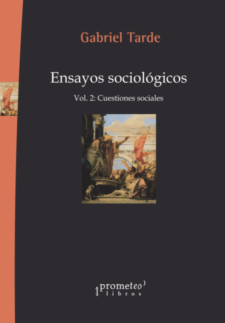 Ensayos Sociologicos. Vol 2. Cuestiones Sociales