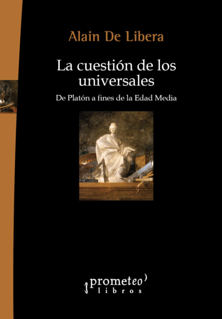 La cuestión de los universales. De Platón a fines de la edad media