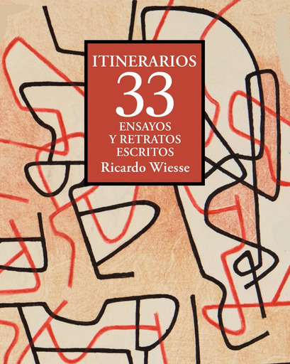 Itinerarios: 33 ensayos y retratos escritos