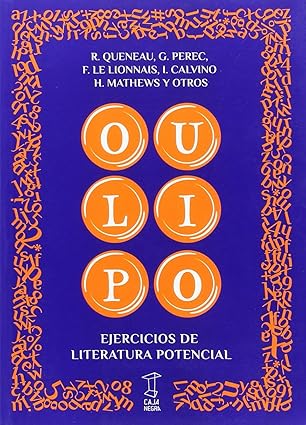 Oulipo: Ejercicios de literatura potencial