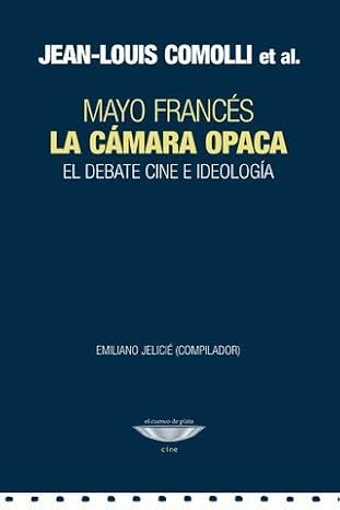 La cámara opaca. El debate cine e ideología