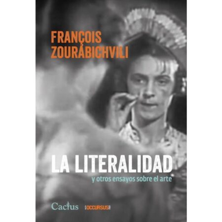 La Literalidad y otros ensayos sobre el arte
