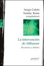 La intervencion de Althusser revisiones y debates