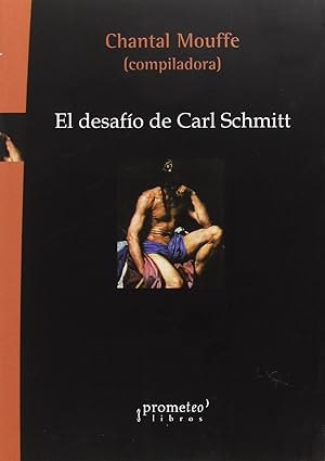 El desafio de Carl Schmitt