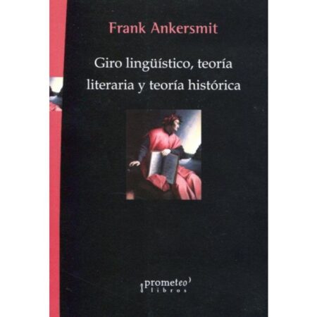Giro linguistico, teoria literaria y teoria historica