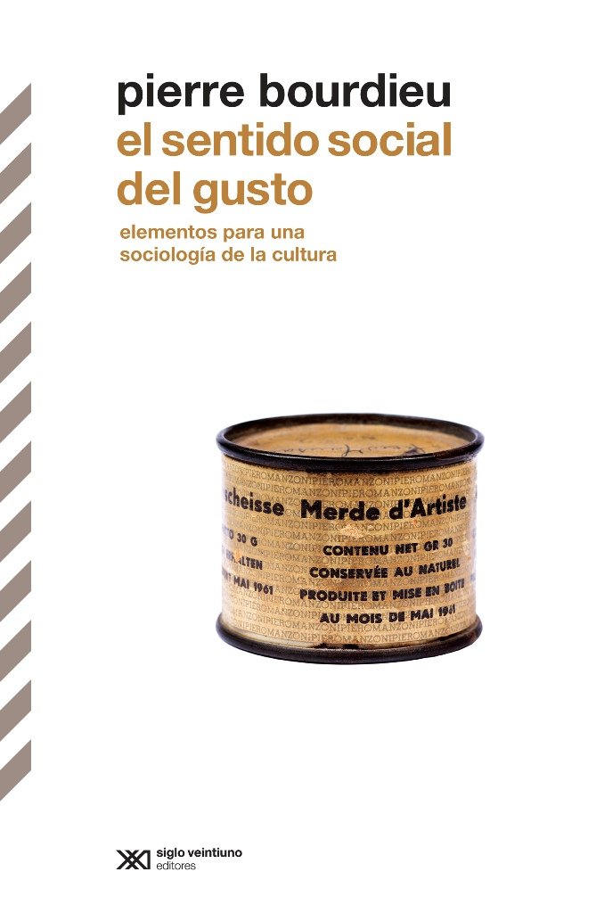 El sentido social del gusto: Elementos para una sociología de la cultura