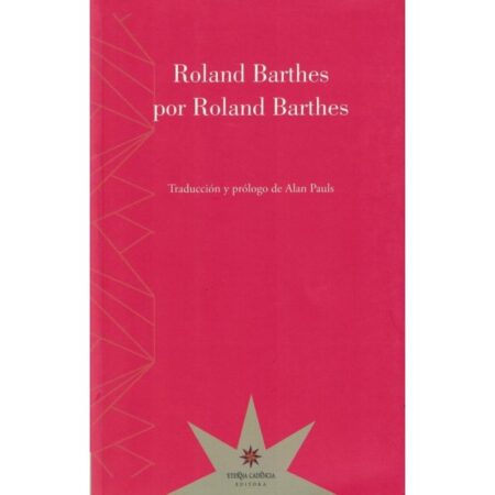Roland Barthes por Roland Barthes