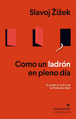 Como un ladrón en pleno día: El Poder en la Era de la Poshumanidad