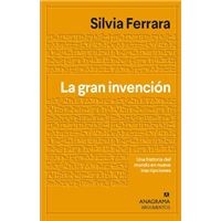 La gran invención: Una historia del mundo en nueve escrituras misteriosas