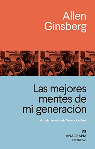 Las mejores mentes de mi generación: Historia literaria de la Generación Beat