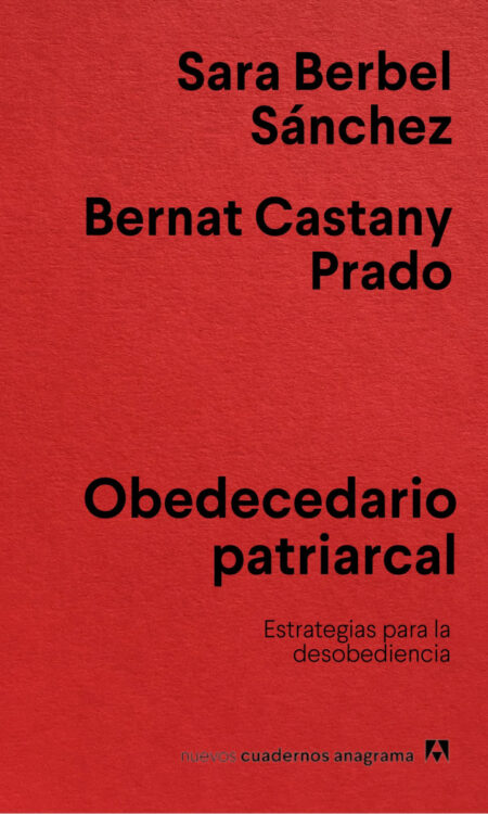 Obedecedario patriarcal: estrategias para la desobediencia
