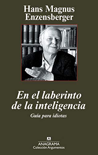 El laberinto de la inteligencia: Guía para idiotas