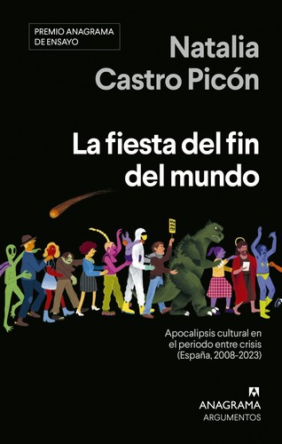 La fiesta del fin del mundo: Apocalipsis cultural en el periodo entre crisis (España, 2008-2023)