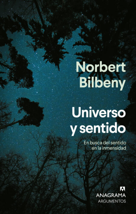 Universo y sentido: en busca del sentido en la inmensidad
